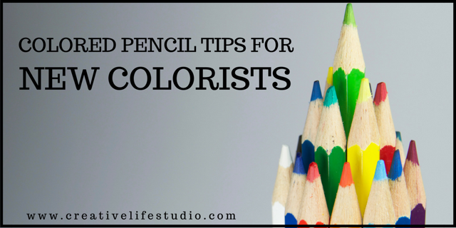 Colored Pencil Tips for New Colorists